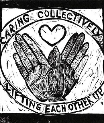 Black and white print showing two hands with a heart above them. The words "Caring Collectively / Lifting Each Other Up" form a circle around the hands